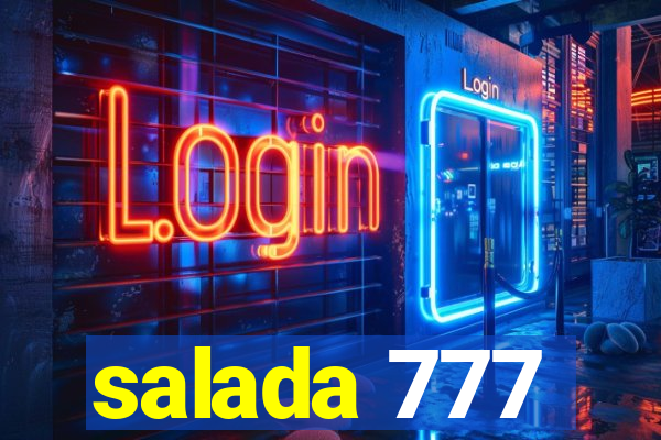 salada 777